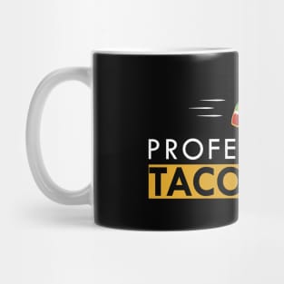 Taco  - Professional Taco eater Mug